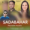 About Sadabahar Pahari Naati Song